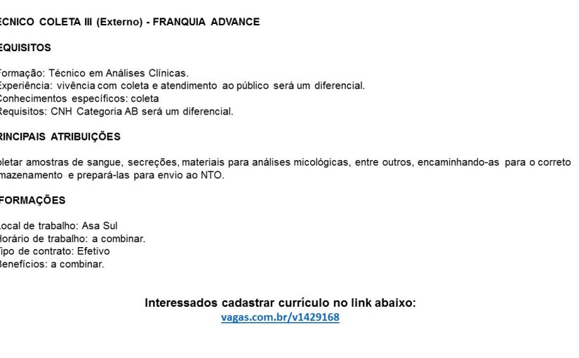 [Grupo Empregos em Brasília] TÉCNICO COLETA (Externo) . 07/11/16