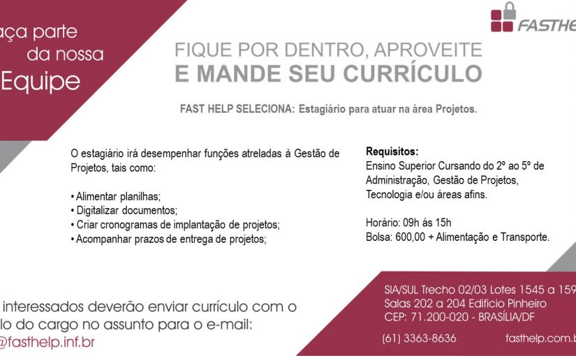 [Grupo Empregos em Brasília] Vaga Estágio: Administração, Gestão de Projetos, Gestão de TI e/ou áreas afins. 17/01/17