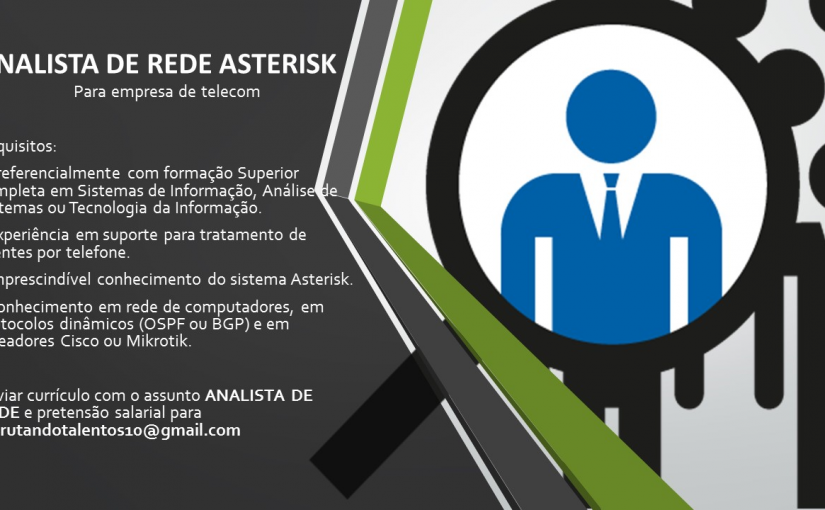 [Grupo Empregos em Brasília] Vaga: Analista de Rede Asterisk