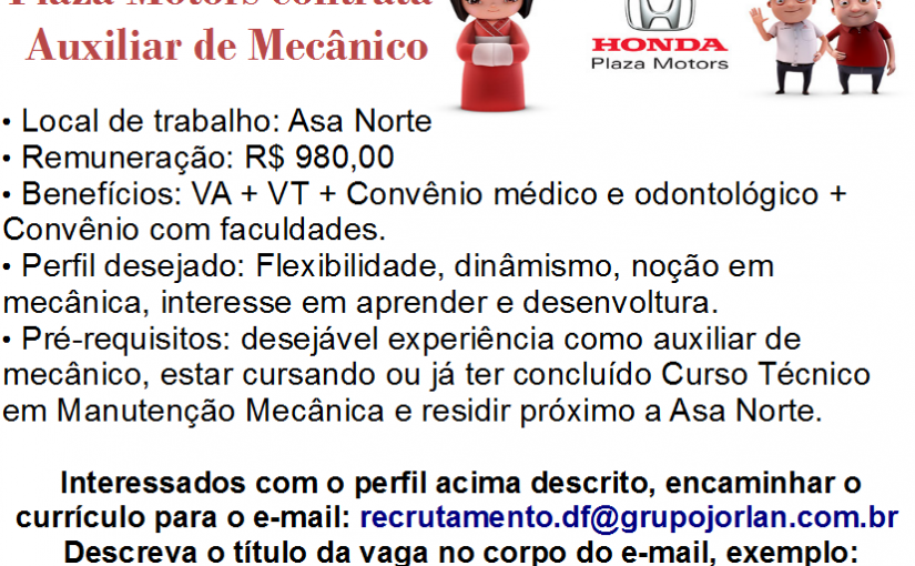 [Grupo Empregos em Brasília] AUX. MECÂNICO ASA NORTE-DF 06/02/17 10:46