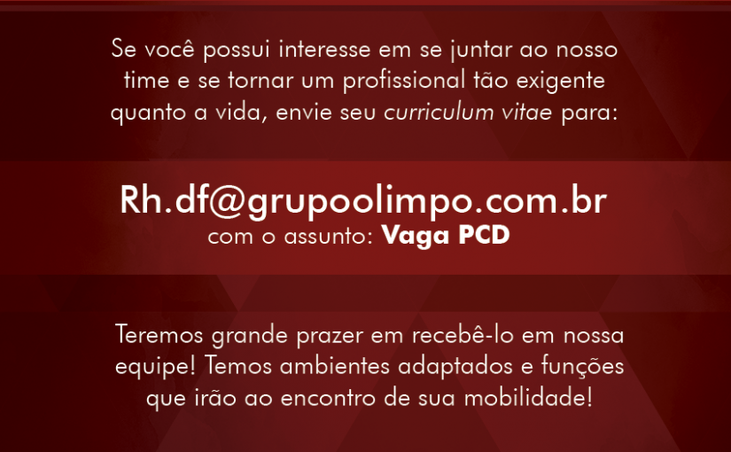 [Grupo Empregos em Brasília] PCD 15/02 09:41