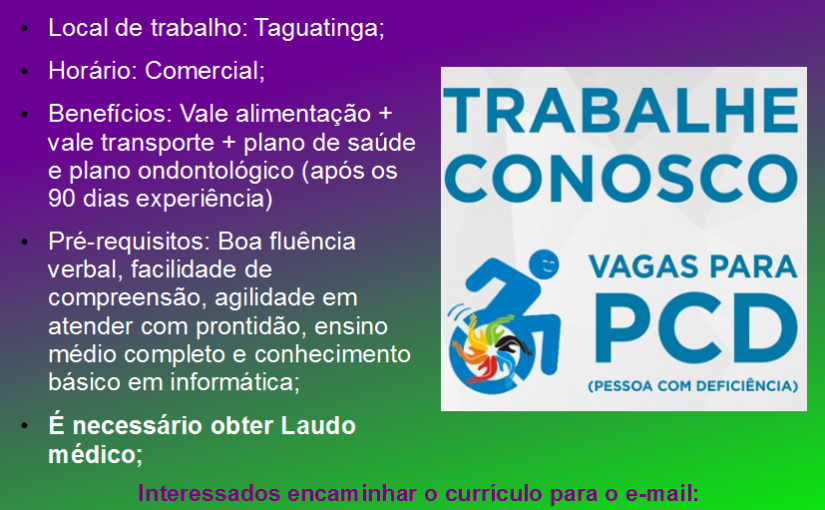 [Grupo Empregos em Brasília] PESSOAS COM DEFICIÊNCIA 06/02 10:44