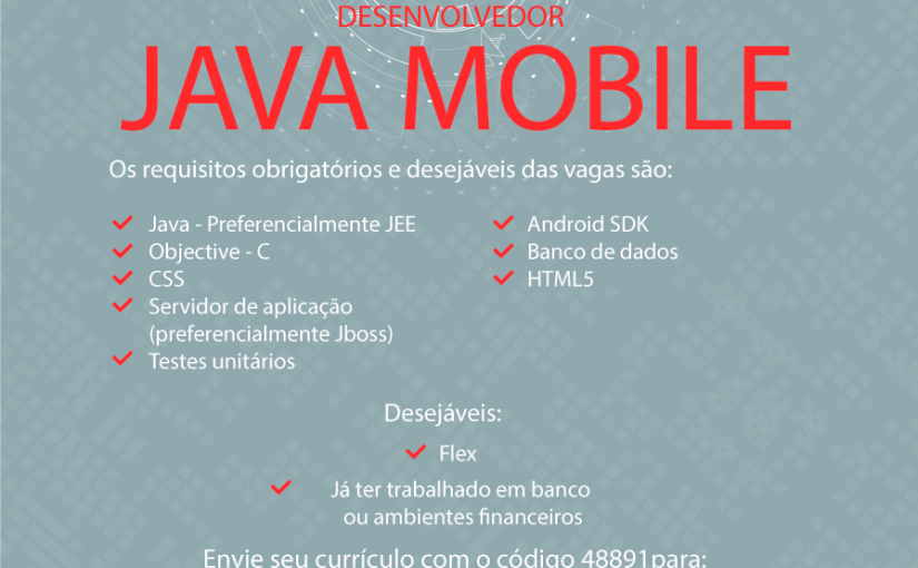 [Grupo Empregos em Brasília] Grande oportunidade para Desenvolvedor Java Mobile – Mirante Tecnologia 24/03