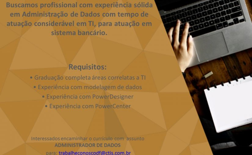 [Grupo Empregos em Brasília] Vaga – Administrador de Dados – 27/04/17