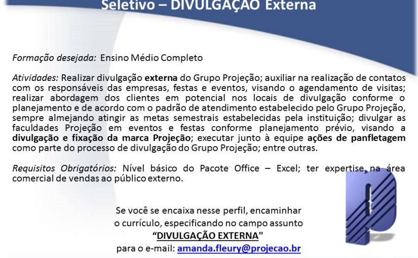 [Grupo Empregos em Brasília] Central de Processo Seletivo Divulgação Externa – GRUPO PROJEÇÃO – 20/04/17