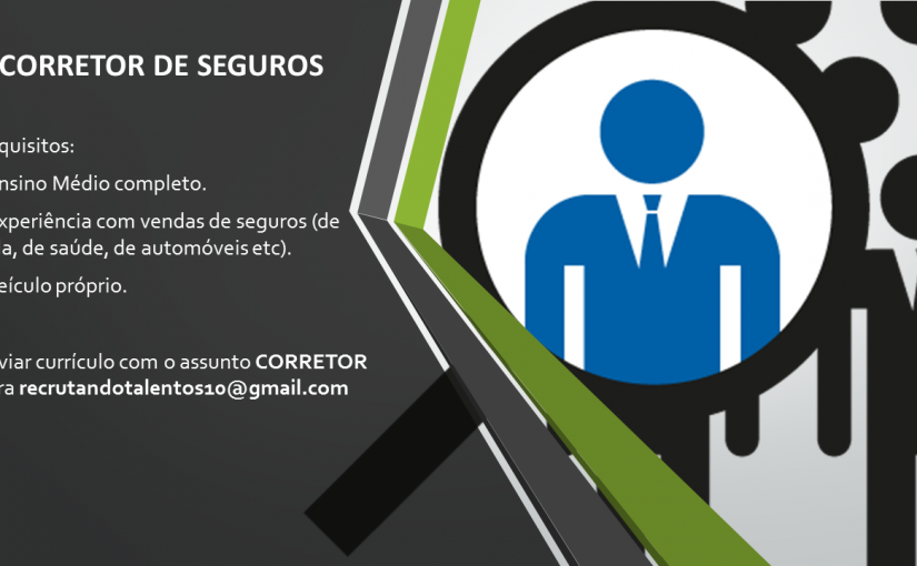 [Grupo Empregos em Brasília] Vaga: Corretor de Seguros – 02/05/17