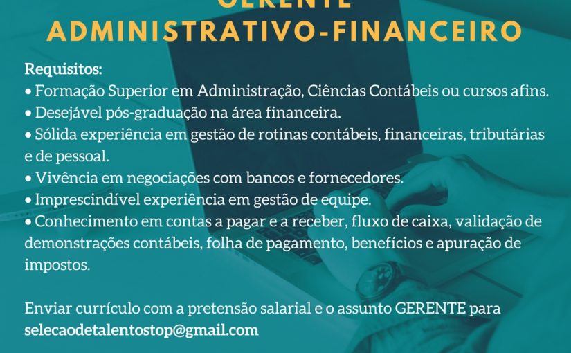 [Grupo Empregos em Brasília] Vaga: GERENTE ADMINISTRATIVO-FINANCEIRO – 23/05/17