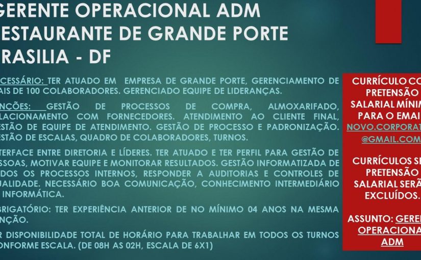 [Grupo Empregos em Brasília] GERENTE OPERACIONAL ADM – RESTAURANTE DE GRANDE PORTE – BRASILIA – DF – 22/05/17