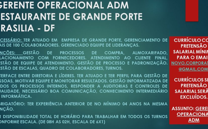 [Grupo Empregos em Brasília] GERENTE OPERACIONAL ADM – RESTAURANTE DE GRANDE PORTE – 22/05/17