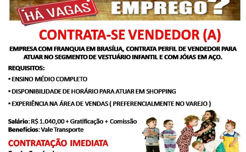 [Grupo Empregos em Brasília] VENDEDOR – 25/05/17