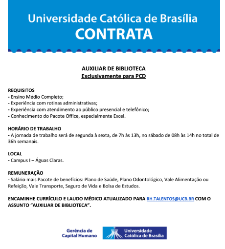 [Grupo Empregos em Brasília] Pessoa com Deficiência para Auxiliar de Biblioteca – UCB – 08/05/17