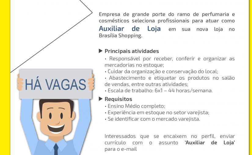 [Grupo Empregos em Brasília] AUXILIAR DE LOJA – 07/06/17