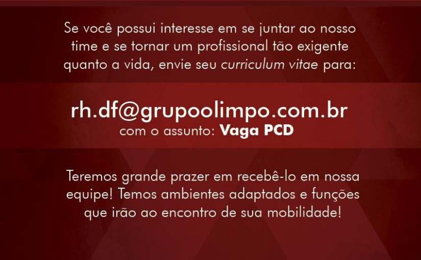 [Grupo Empregos em Brasília] PCD – Pessoa com Deficiência – 02/06/17