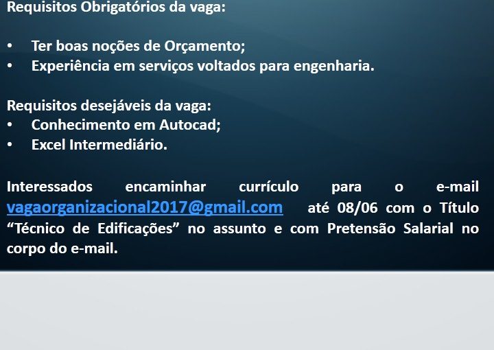 [Grupo Empregos em Brasília] VAGA – TÉCNICO DE EDIFICAÇÃO – 05/06/17