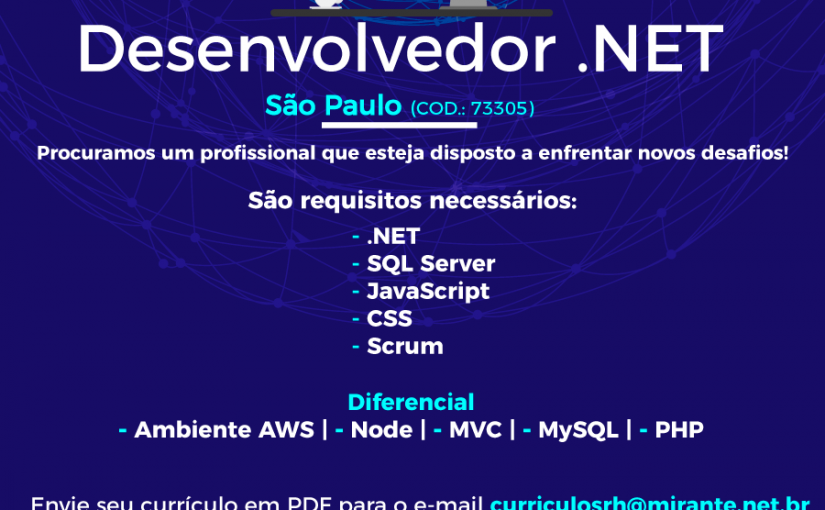 [Grupo Empregos em Brasília] Oportunidade para Desenvolvedor .NET em São Paulo – Mirante Tecnologia – 12/06/17