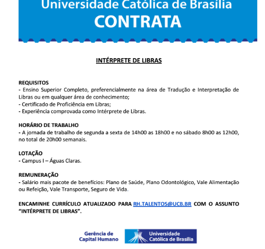 [Grupo Empregos em Brasília] Vaga: Intérprete de Libras – UCB – 27/06/17