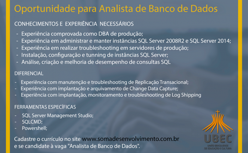 [Grupo Empregos em Brasília] Vaga Analista de Banco de Dados – 17/07/17