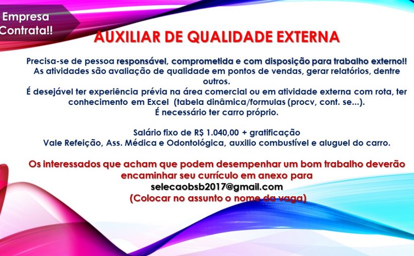 [Grupo Empregos em Brasília] Auxiliar de Qualidade Externa – 24/07/17