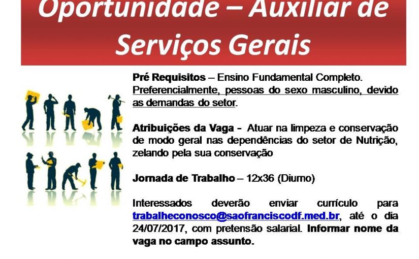 [Grupo Empregos em Brasília] Oportunidade- Auxiliar de Serviços Gerais – 20/07/17