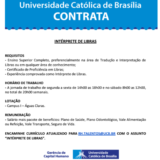 [Grupo Empregos em Brasília] Vaga: Intérprete de Libras – UCB – 05/07/17