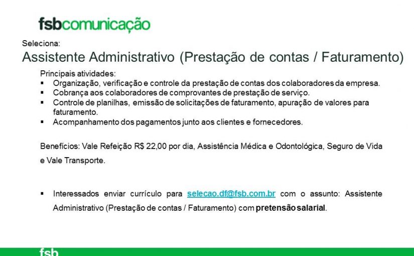 [Grupo Empregos em Brasília] Assistente Administrativo (Prestação de contas / Faturamento) – 22/07/17