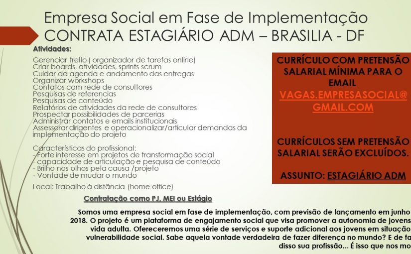 [Grupo Empregos em Brasília] VAGAS – Empresa Social em Fase de Implementação contrata – 17/07/17