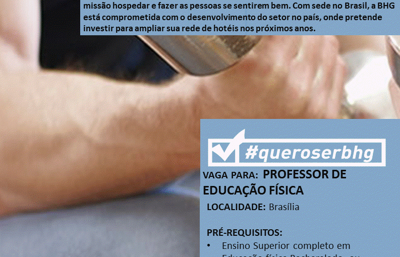 [Grupo Empregos em Brasília] Professor de Ed; Física – 17/07/17