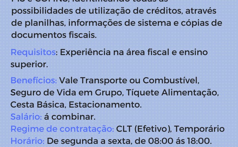 [Grupo Empregos em Brasília] Analista Fiscal (1 Vaga) – Temporário – 17/07