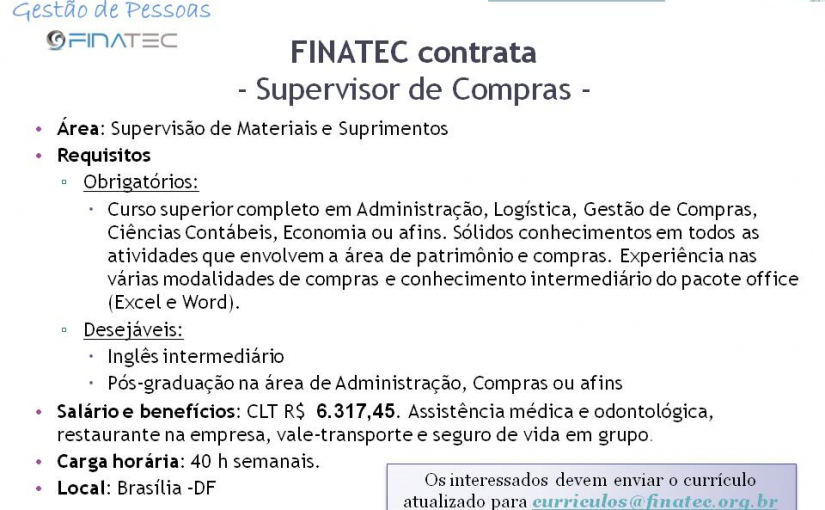 [Grupo Empregos em Brasília] Vaga Supervisor de compras Finatec – 18/07/17