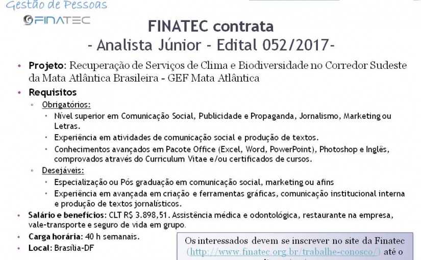 [Grupo Empregos em Brasília] Analista Júnior – FINATEC – 18/07/17