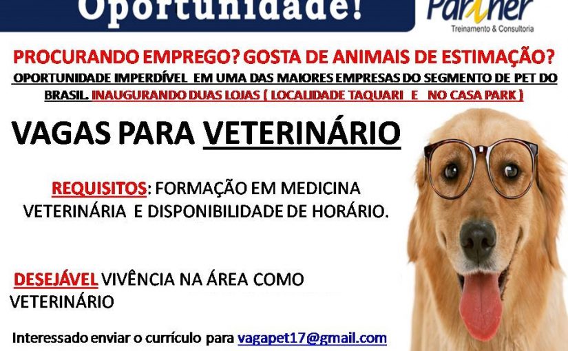 [Grupo Empregos em Brasília] Vaga para veterinário clinico – BRASILIA-DF – 24/07/17