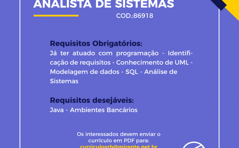 [GEBE Empregos] Oportunidade Para Analista de Sistemas- MiranteTecnologia 24/08