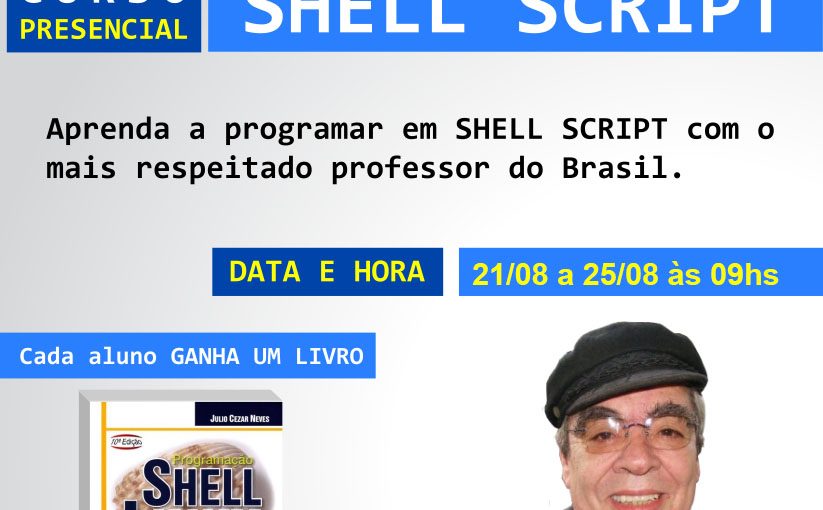 [leonardoti] Treinamento Presencial – Dominando o Shell Script comJulio Neves