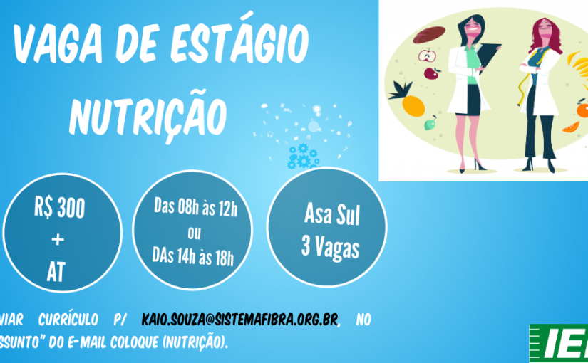 [GEBE Empregos] Vaga de estágio Nutrição IEL/DF – 26/09