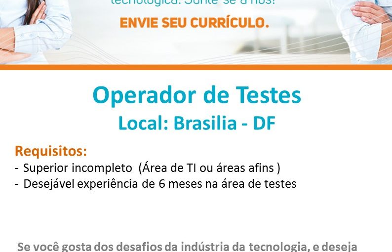 [ClubInfoBSB] Fwd: Vaga – Operador de Teste