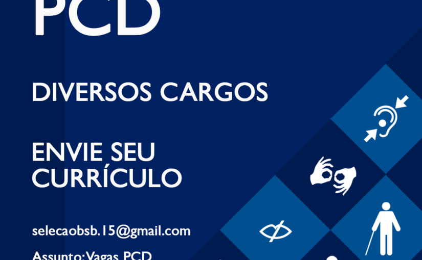 [GEBE Empregos] Vagas para PCDs (Pessoa com Deficiência) – 20/11