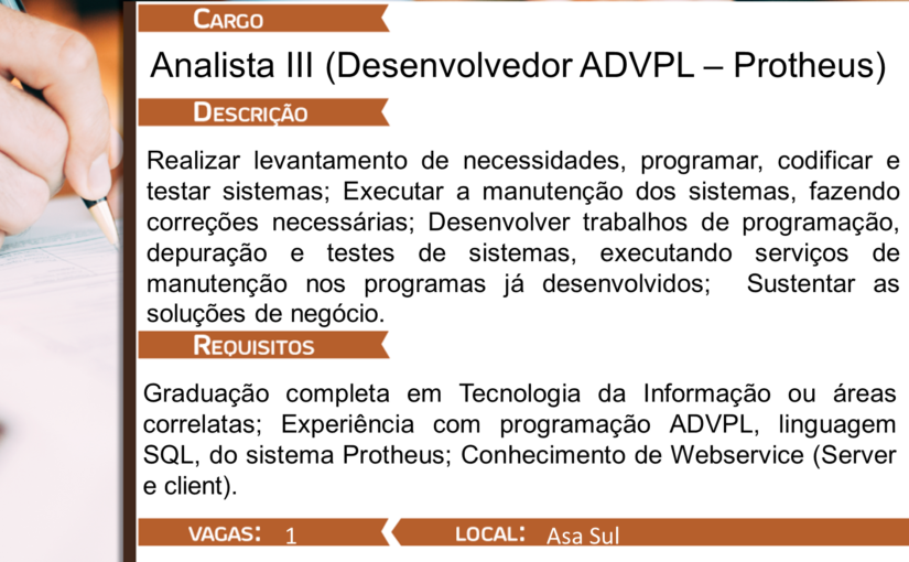 [GEBE Oportunidades] Analista III (Desenvolvedor ADVPL – Protheus) – 13/03