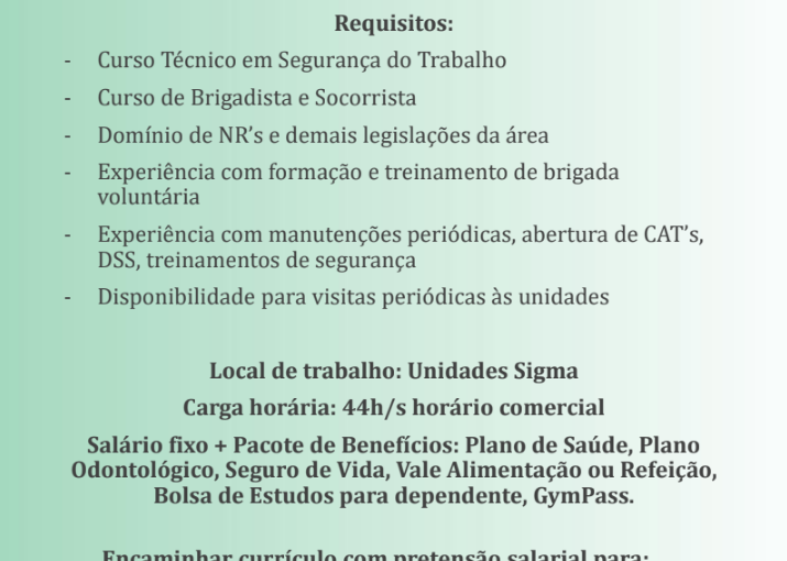 [GEBE Oportunidades] Técnico em Segurança do Trabalho – Centro Educacional Sigma . 03/04