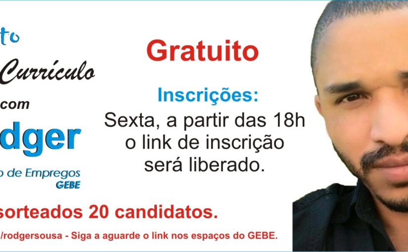 [GEBE Oportunidades] É hoje: Gratuito: 3° Evento “Revisão de Currículo” com Rodger do Grupo de Empregos – GEBE