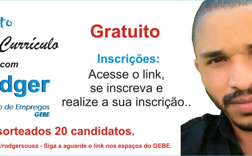 [GEBE Oportunidades] Realize sua inscrição para 4º Evento “Revisão de Currículo” com Rodger do Grupo de Empregos – GEBE