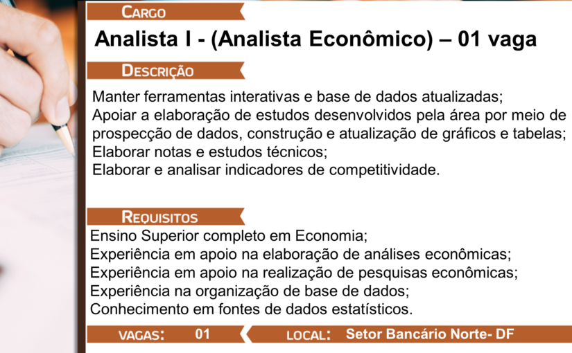 [GEBE Oportunidades] Oportunidade – Analista Econômico – 04/08