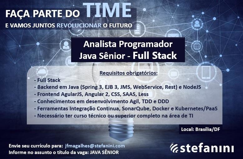 [ClubInfoBSB] Vagas Stefanini: Analista Programador Java Sênior – Full Stack Brasília/DF