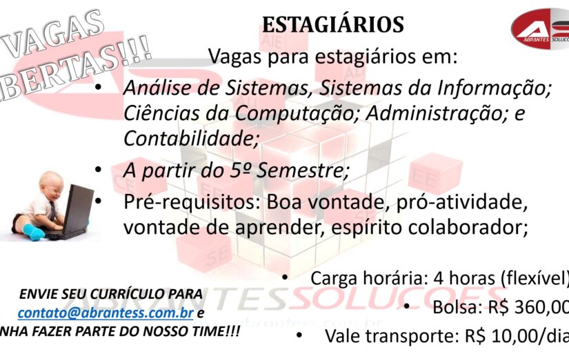 [leonardoti] Empresa: ABRANTES SOLUÇÕES – VAGA: Estagiários para TI, Projetos, Administração