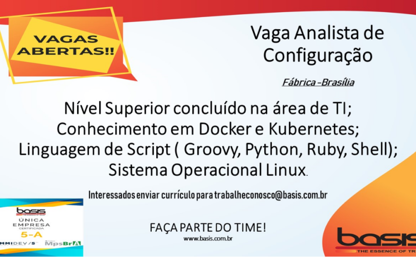 [leonardoti] Vaga – Analista de Configuração (Basis Tecnologia)