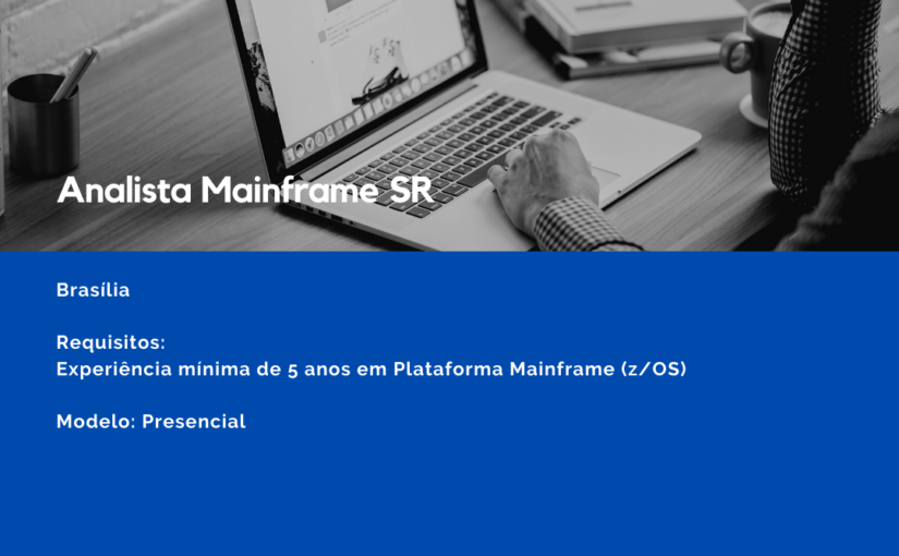 [ClubInfoBSB] [RPGroup] – OPORTUNIDADES: PRODUÇÃO MAINFRAME