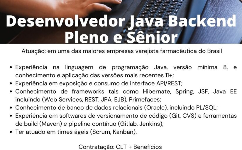 [ClubInfoBSB] VAGA DESENVOLVEDOR JAVA BACKEND PLENO E SÊNIOR – 100% REMOTO