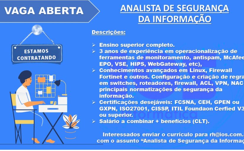 [leonardoti] Vaga Analista de Segurança da Informação / Brasília / Presencial