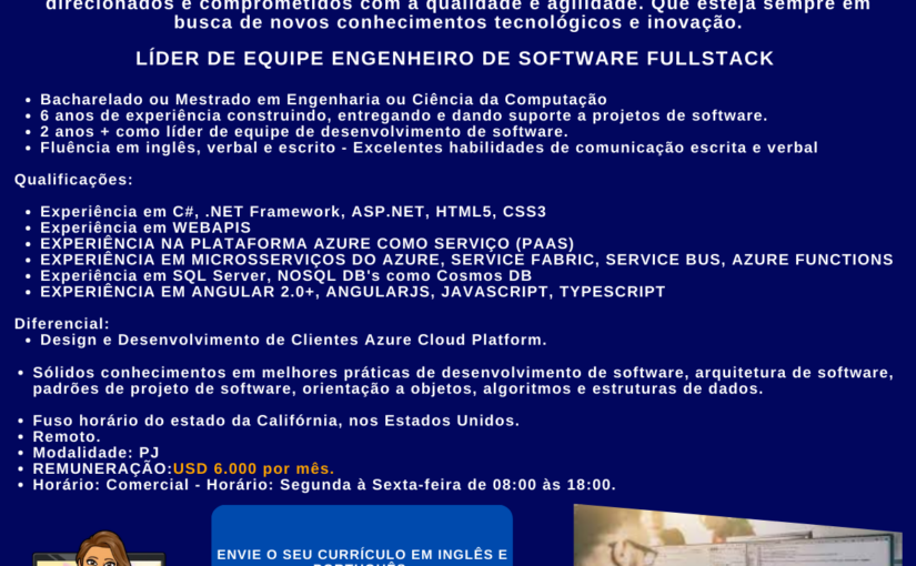 [ClubInfoBSB] LÍDER DE EQUIPE ENGENHEIRO DE SOFTWARE FULLSTACK -REMOTO 100% – INGLÊS PROJETO INTERNACIONAL USA