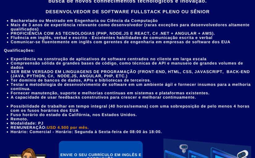 [ClubInfoBSB] DESENVOLVEDOR DE SOFTWARE FULLSTACK PLENO OU SÊNIOR* REMOTO 100% – INGLÊS PROJETO INTERNACIONAL USA