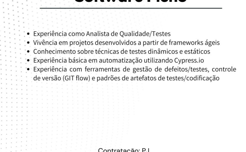 [ClubInfoBSB] VAGAS ANALISTA DE QUALIDADE DE SOFTWARE PLENO E SÊNIOR – ATUAÇÃO REMOTA